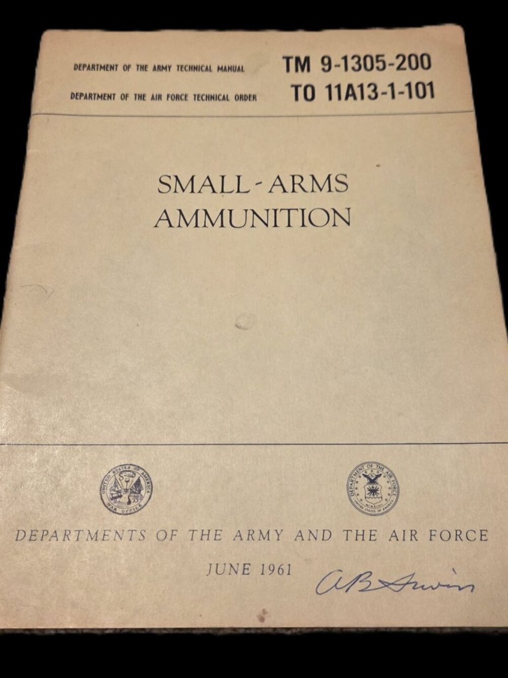 1961 Small Arms Ammunition TM 9-1305-200 / TO 11A13-1-101 Army & Air Force Book